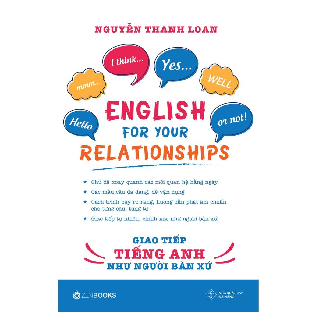Sách - English For Your Relationships - Giao Tiếp Tiếng Anh Như Người Bản Xứ