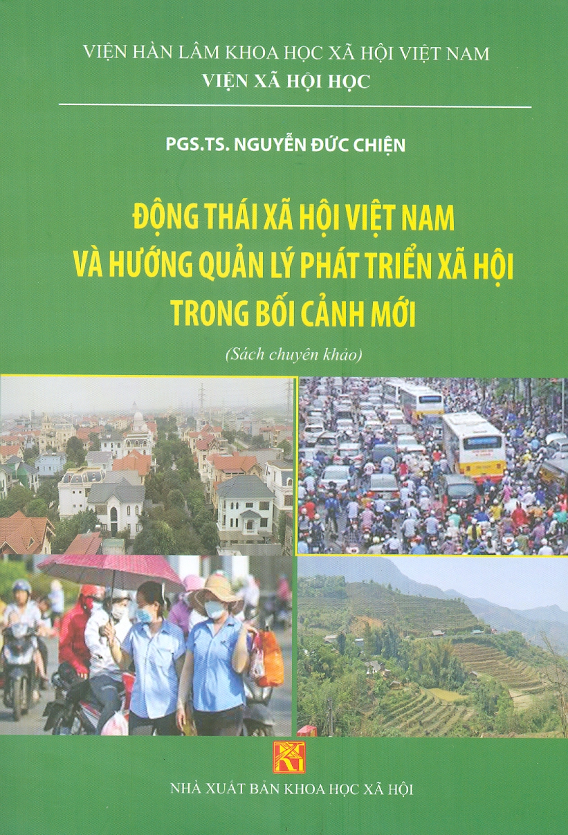 Động Thái Xã Hội Việt Nam Và Hướng Quản Lý Phát Triển Xã Hội Trong Bối Cảnh Mới (Sách Chuyên Khảo)