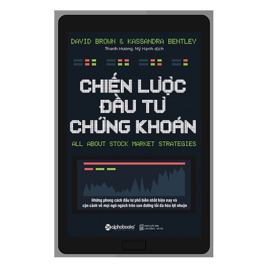 Chiến Lược Đầu Tư Chứng Khoán (Tái Bản 2018) (Tặng Kèm Bookmark)