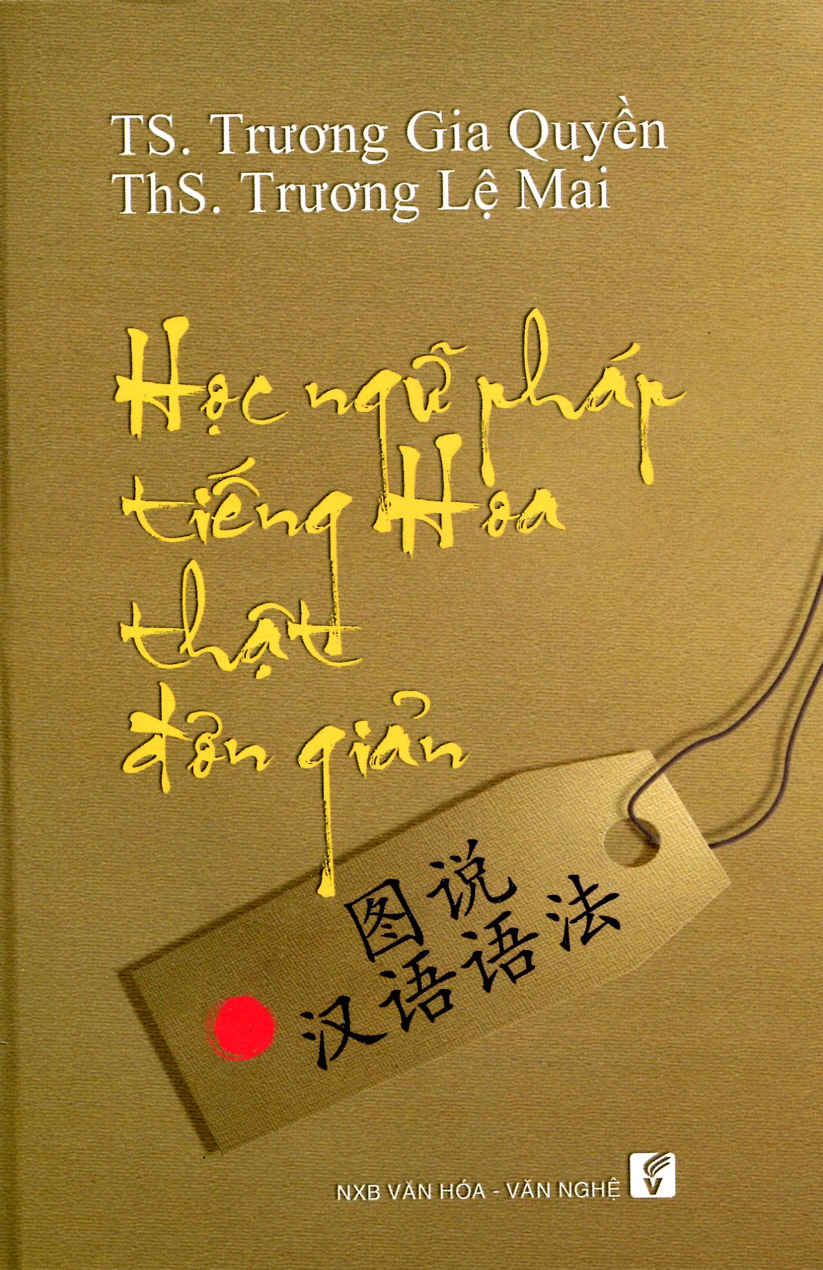 Học Ngữ Pháp Tiếng Hoa Thật Đơn Giản