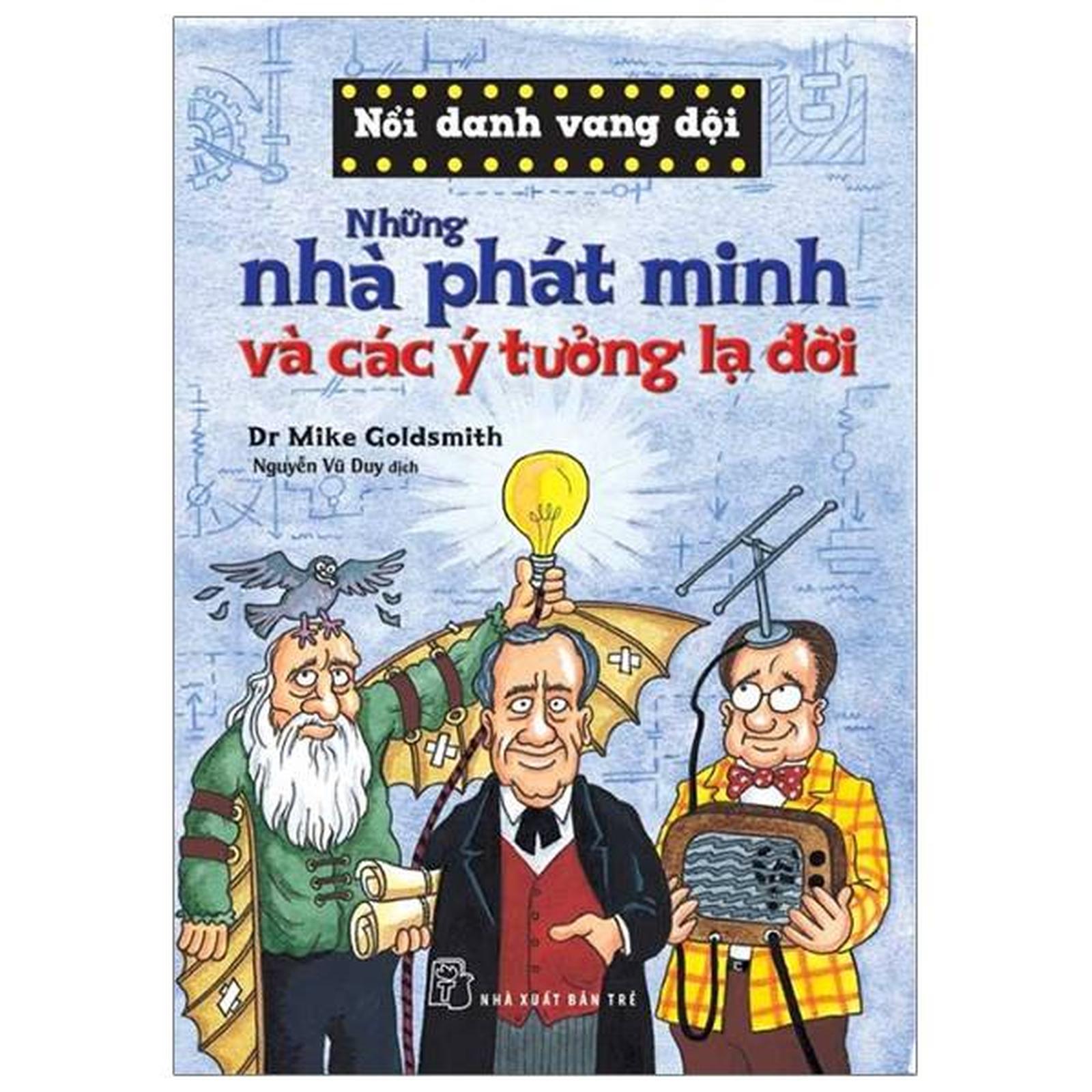 Những Nhà Phát Minh Và Các Ý Tưởng Lạ Đời - Bản Quyền