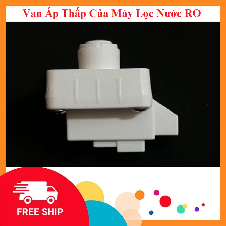 Van Áp Thấp Dùng Cho Máy Lọc Nước RO Gia Đình