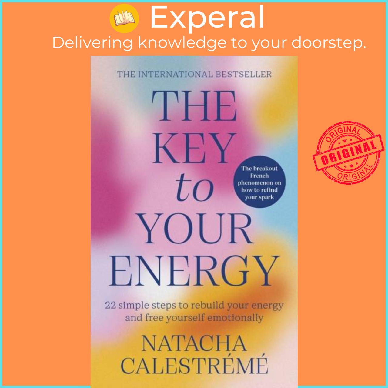 Sách - The Key To Your Energy - 22 Steps to Rebuild Your Energy and Free Y by Natacha Calestreme (UK edition, paperback)