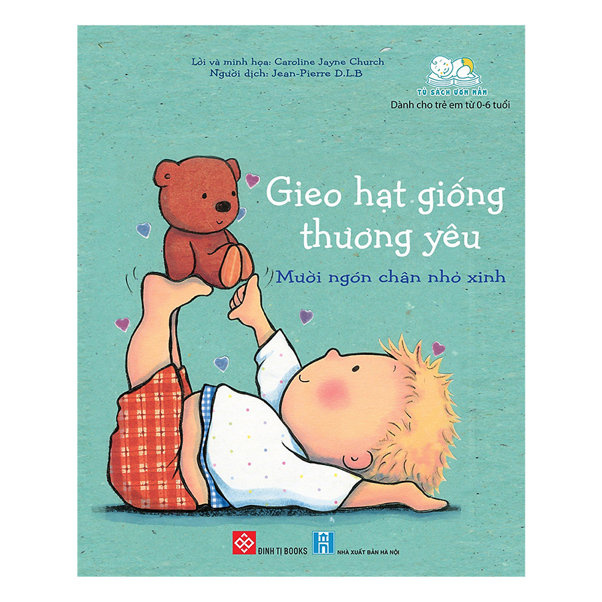 Sách Gieo Hạt Giống Thương Yêu 8 tập - Nuôi Dưỡng Tâm Hồn Trẻ Thơ Cho Bé 0-6 Tuổi