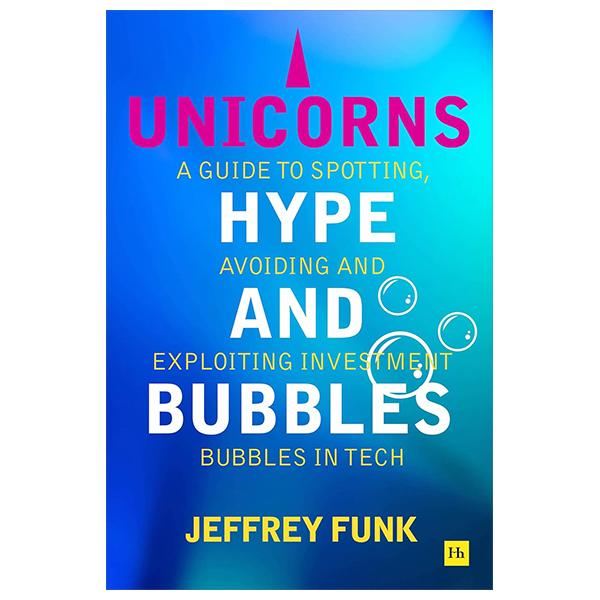 Sách ngoại văn: Unicorns, Hype And Bubbles