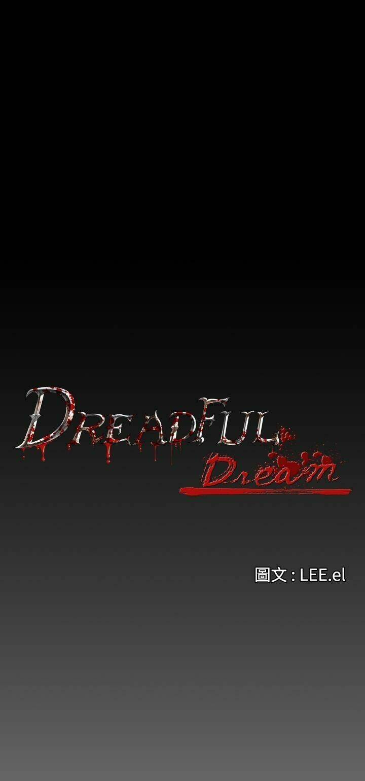 giấc mơ khủng khiếp - deadful dream chapter 4 10
