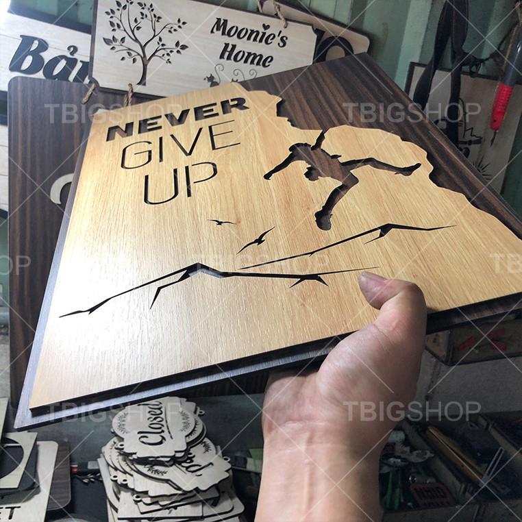 Tranh gỗ tạo động lực TBIG73E - Never give up