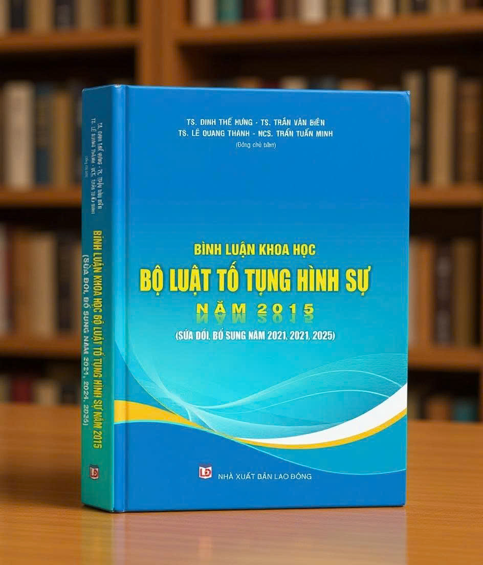 Sách Bình luận khoa học Bộ luật Tố tụng hình sự năm 2015 (sửa đổi, bổ sung năm 2021, 2024, 2025)