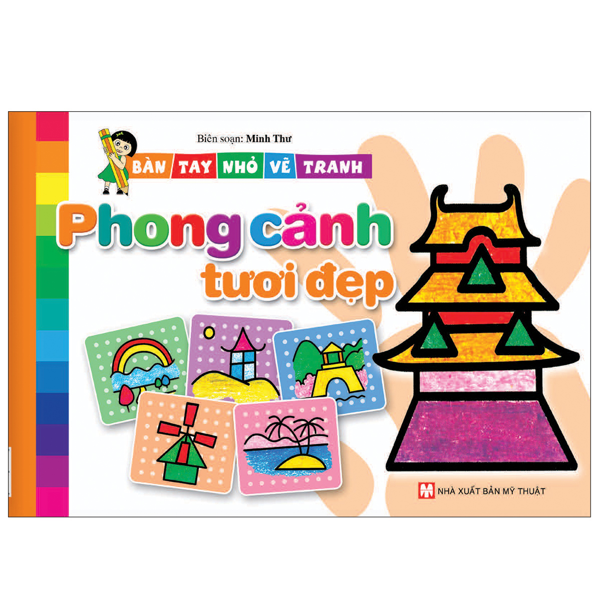 Combo (Bộ 5 Cuốn) Bàn Tay Nhỏ Vẽ Tranh : Động Vật Đáng Yêu + Thực Vật Phong Phú + Cuộc Sống Mến Thương + Phương Tiện Giao Thông + Phong Cảnh Tươi Đẹp