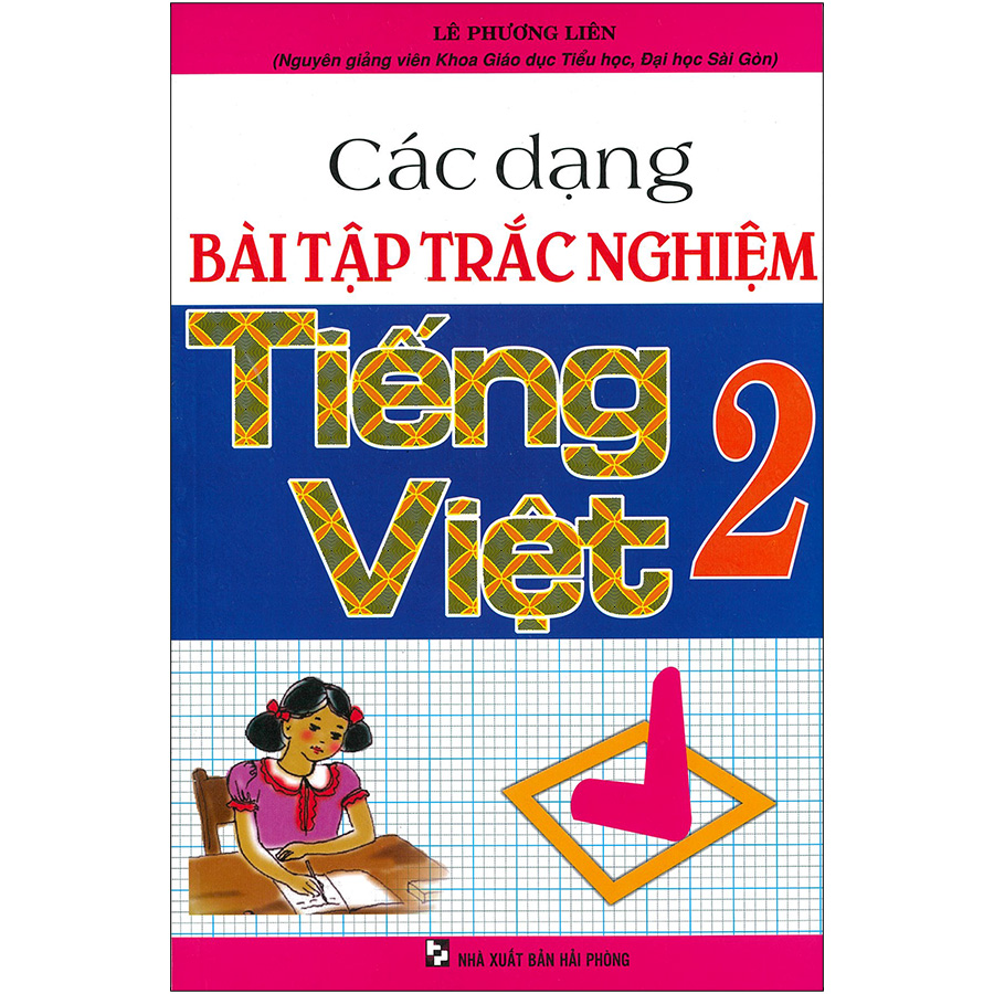 Các Dạng Bài Tập Trắc Nghiệm Tiếng Việt 2 (Tái bản 2020)