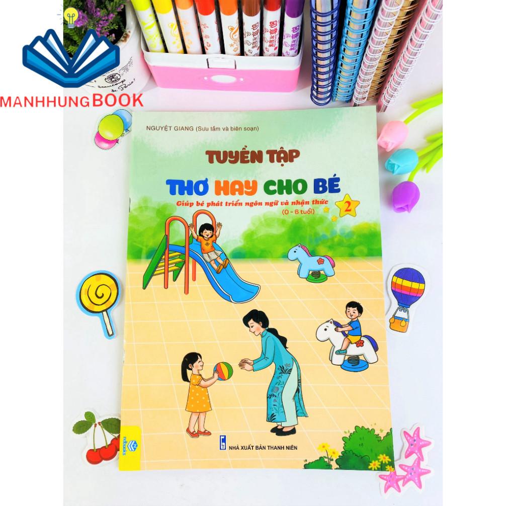 Sách - Tuyển Tập Thơ Hay Cho Bé - Giúp bé phát triển Ngôn ngữ và Nhận thức 0-6 tuổi (B80).