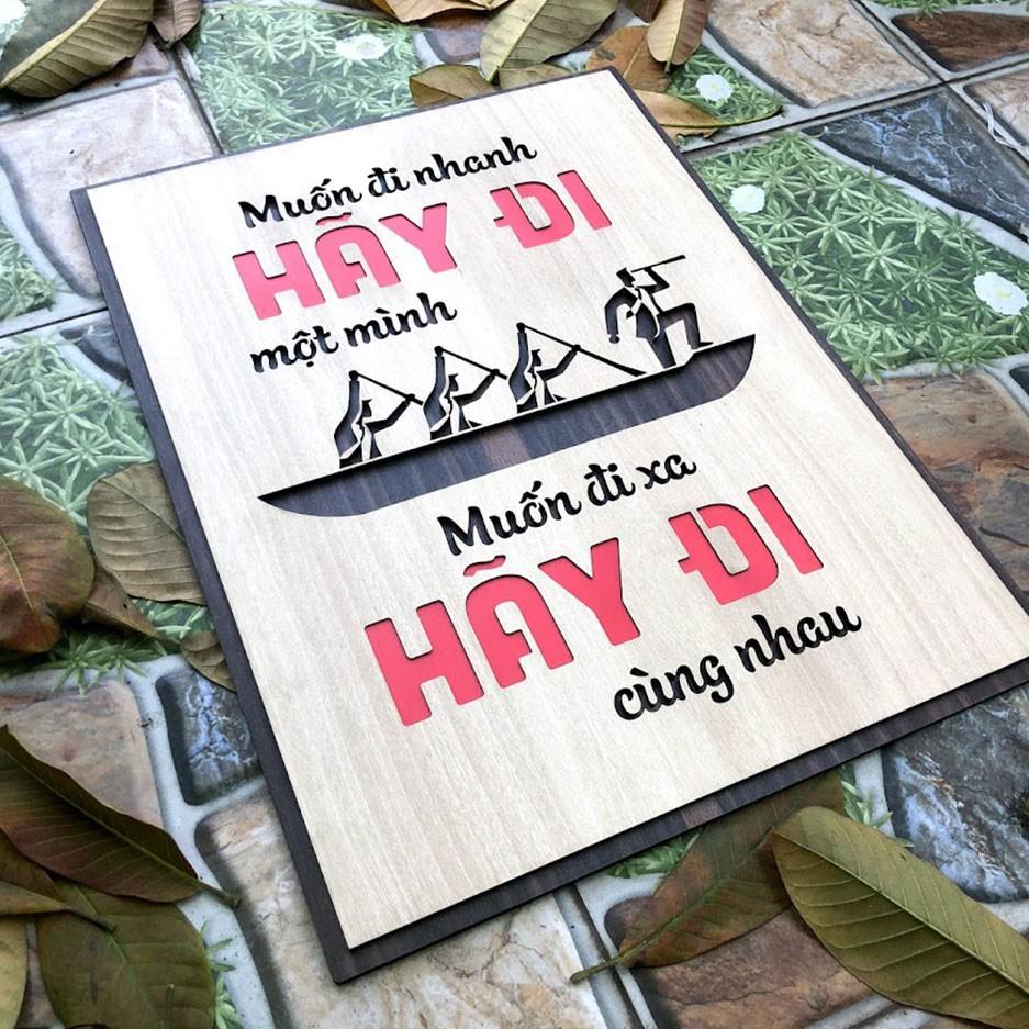Tranh động lực trang trí văn phòng - Muốn đi nhanh hãy đi một mình Muốn đi xa hãy đi cùng nhau