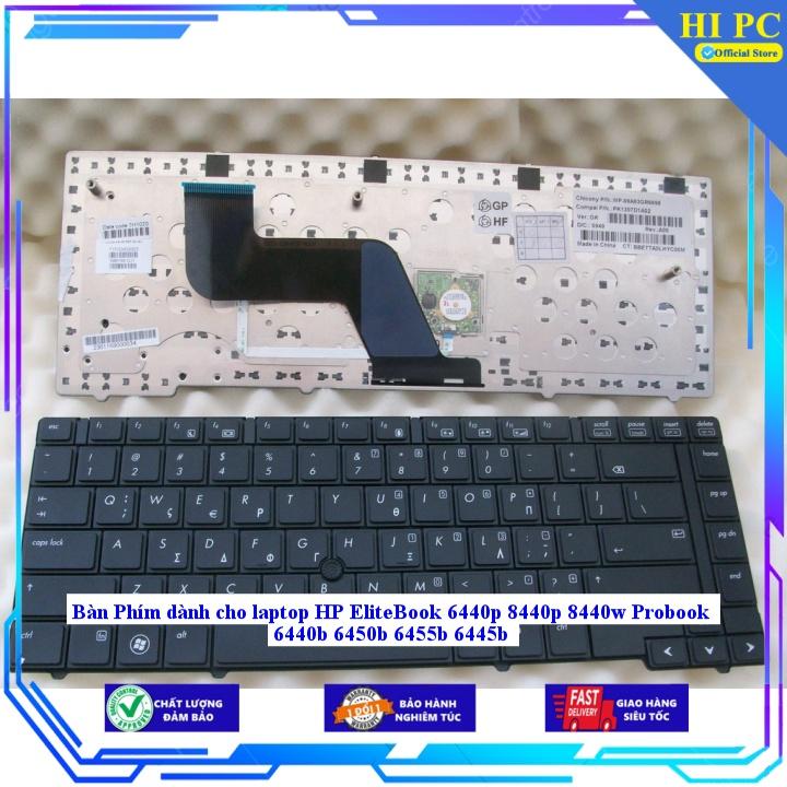 Bàn Phím dành cho laptop HP EliteBook 6440p 8440p 8440w Probook 6440b 6450b 6455b 6445b - Hàng Nhập Khẩu CÓ CHUỘT - - CÓ CHUỘT
