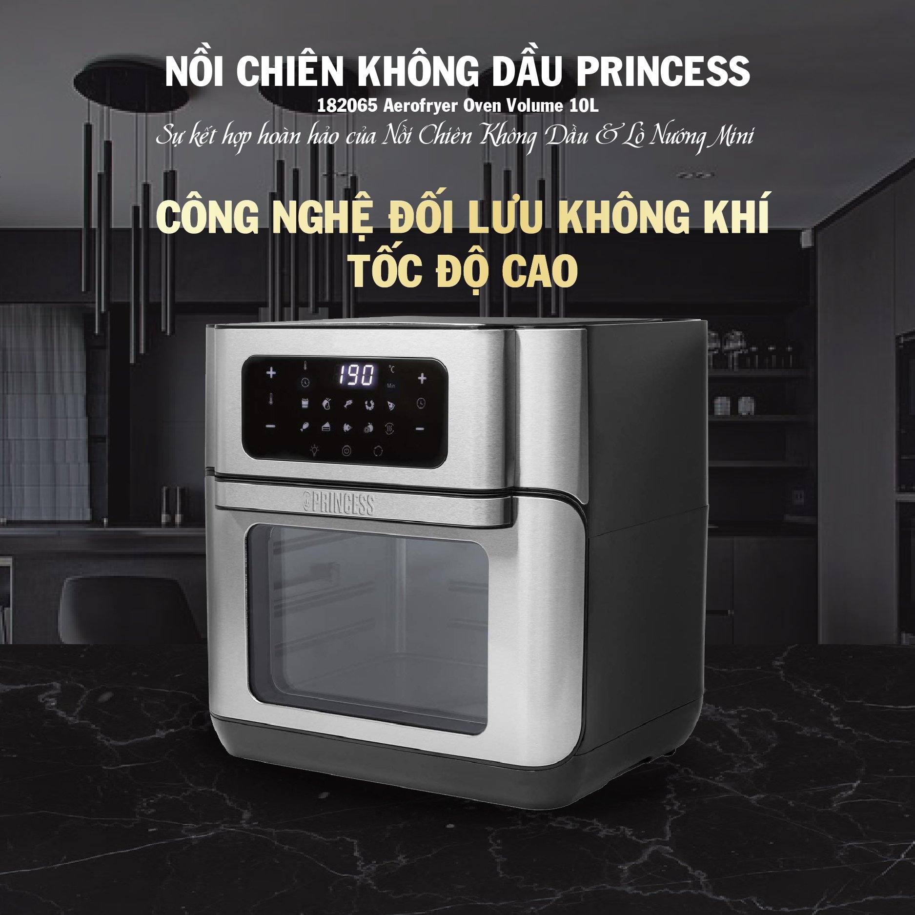 Lò Chiên Không dầu Princess 182065 Aerofryer Oven Volume – 10L- Hàng Chính Hãng