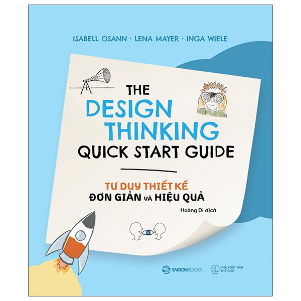 Sách Kinh Doanh Hay - The Design Thinking Quick Start Guide- Tư Duy Thiết Kế Đơn Giản Và Hiệu Quả