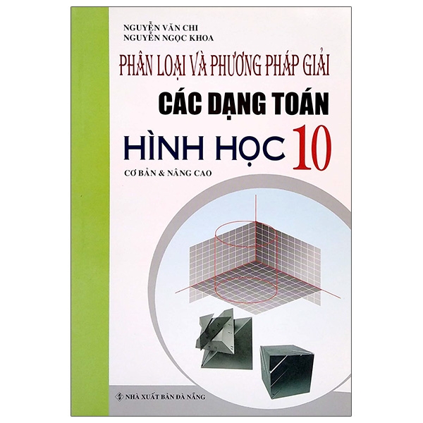 Phân Loại Và Phương Pháp Giải Các Dạng Toán Hình Học 10 (Cơ Bản &amp; Nâng Cao)