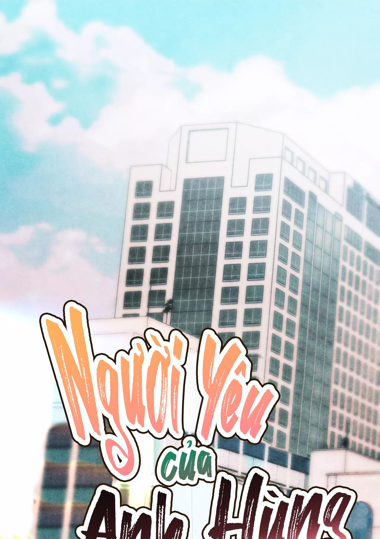 ngươi là bạn trai của anh hùng sao? chapter 1 1