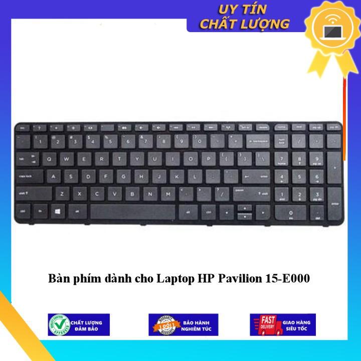 Bàn phím dùng cho Laptop HP Pavilion 15-E000 - Hàng Nhập Khẩu New Seal