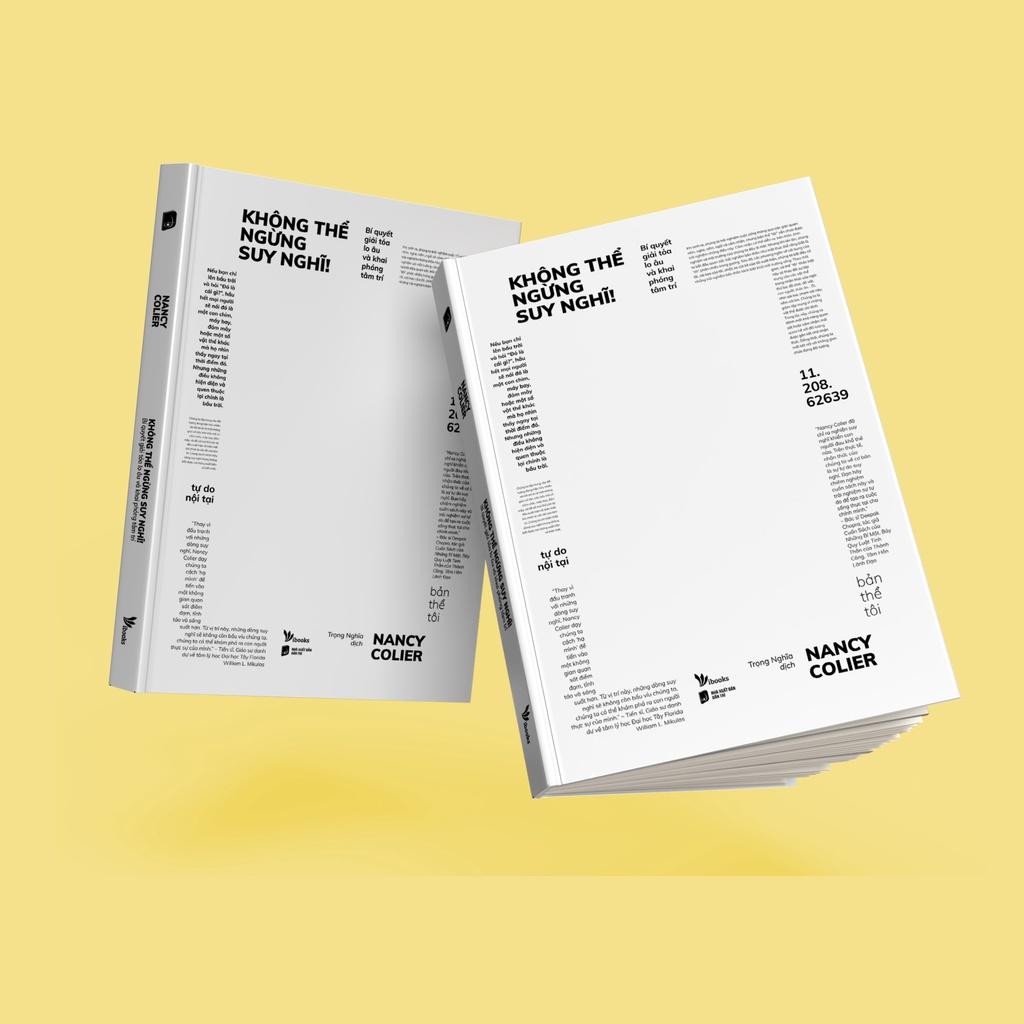 Sách - Không Thể Ngừng Suy Nghĩ: Bí Quyết Giải Tỏa Lo Âu Và Khai Phóng Tâm Trí