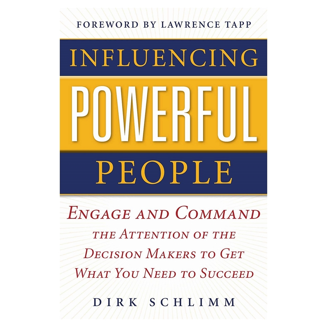 Influencing Powerful People