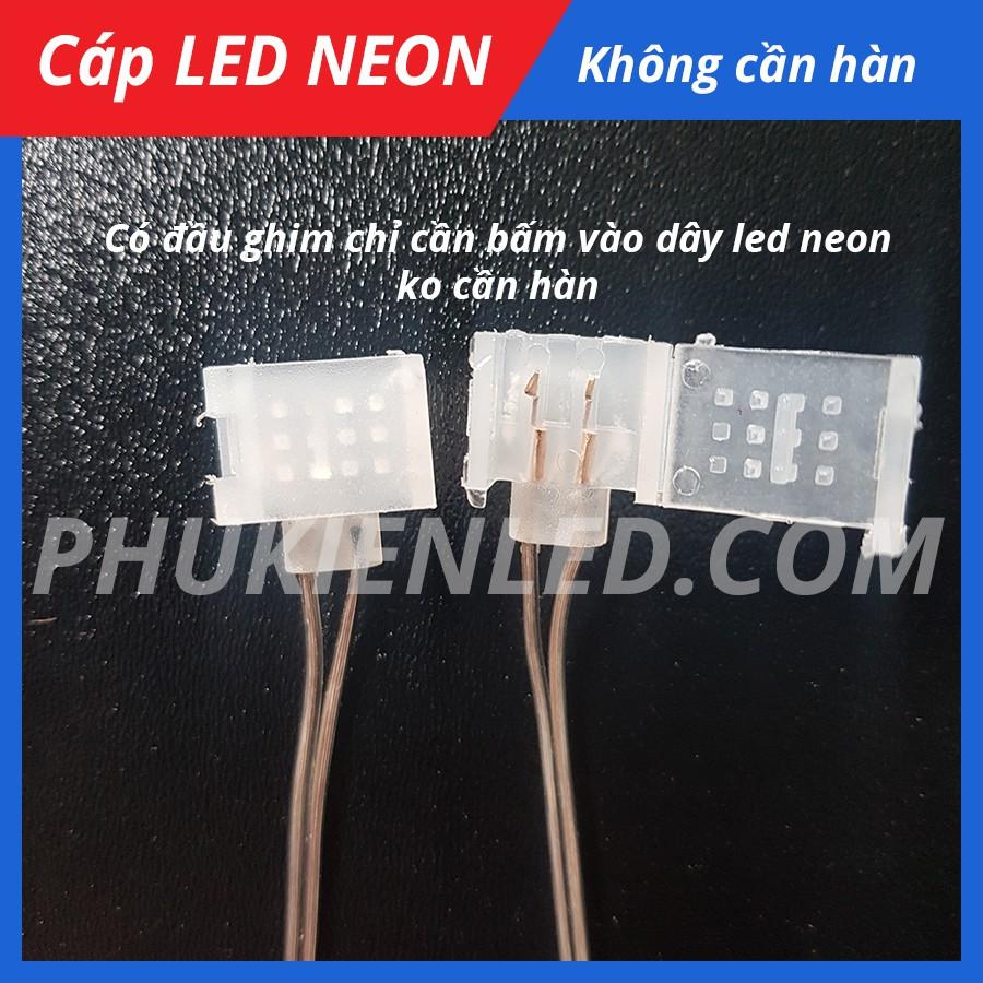 Đầu kết nối Led Neon không cần hàn chỉ cần ghim vô dây led neon