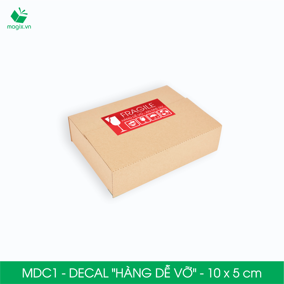 MDC1 - 10x5 cm - 100 Decal Fragile - Tem dán HÀNG DỄ VỠ - Sticker Nhãn dán có keo