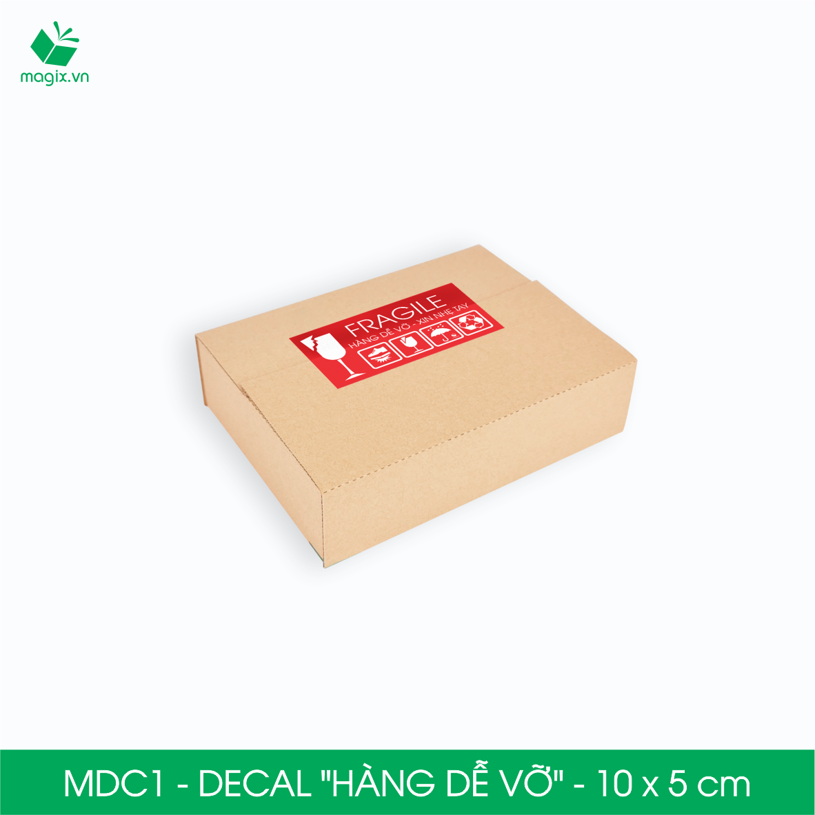 MDC1 - 10x5 cm - 1000 Decal Fragile - Tem dán HÀNG DỄ VỠ - Sticker Nhãn dán có keo