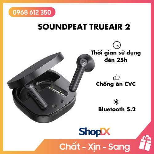 Tai Nghe True Wireless Earbud Soundpeats TrueAir 2 - Hàng chính hãng