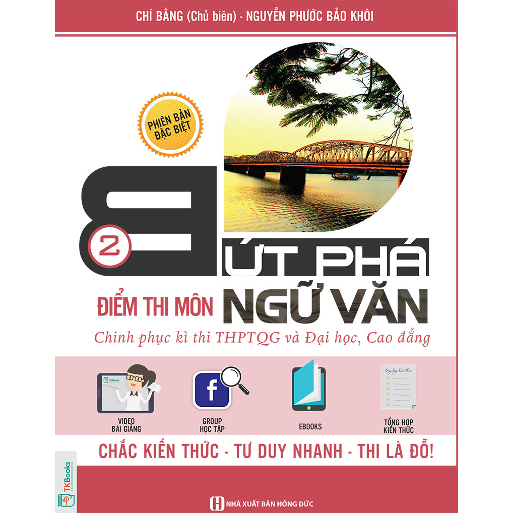 Bứt Phá Điểm Thi Môn Ngữ Văn - 2 (Chinh phục kì thi THPTQG và Đại học, Cao đẳng) (Bộ Quà Tặng Ebook, video, đề thi thử)