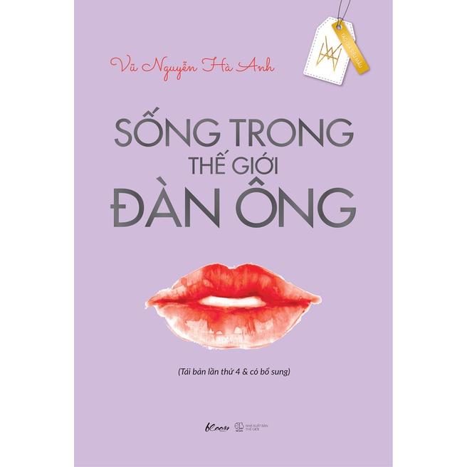 Sách Sống Trong Thế Giới Đàn Ông (Tái Bản Lần Thứ 4 &amp; Có Bổ Sung) - Skybooks - BẢN QUYỀN