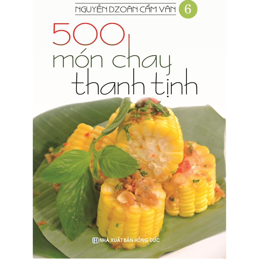 Sách 500 Món Chay Thanh Tịnh (Bộ 14 Cuốn - Nguyễn Dzoãn Cẩm Vân)