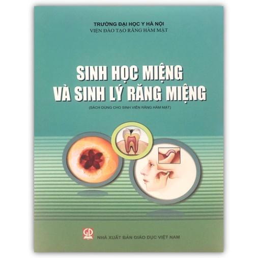 Sách - Sinh Học Miệng Và Sinh Lý Răng Miệng Dùng Cho Sinh Răng Hàm Mặt (DN)
