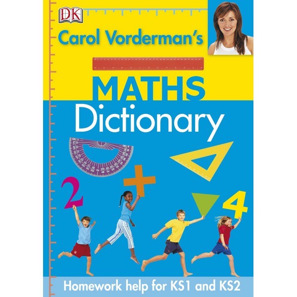 Carol Vorderman’s Maths Dictionary