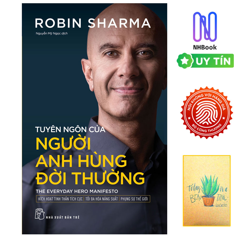 Tuyên Ngôn Của Người Anh Hùng Đời Thường - The Everyday Hero Manifesto ( Tặng Kèm Sổ Tay Xương Rồng )