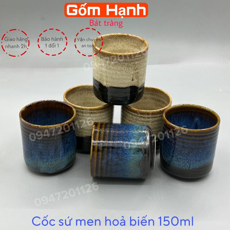 Cốc ly sứ men hoả biến đẹp dáng ganh trụ thẳng 150ml - Cốc ly sứ uống trà cafe bền dầy cao cấp - Gốm Bát tràng