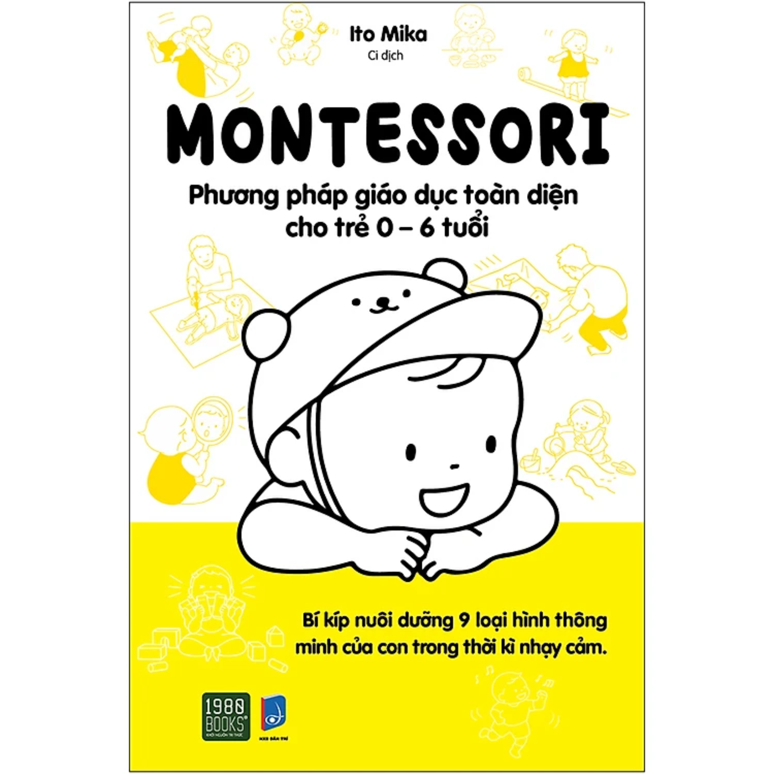 Combo 2Q: 90% Trẻ Thông Minh Nhờ Cách Trò Chuyện Đúng Đắn Của Cha Mẹ + Montessori – Phương Pháp Giáo Dục Toàn Diện Cho Trẻ 0-6 Tuổi