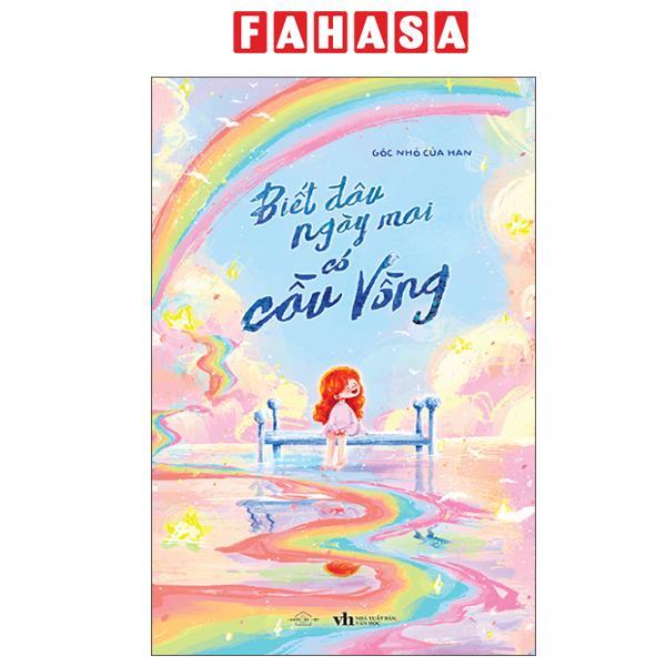 Sách - Biết Đâu Ngày Mai Có Cầu Vồng