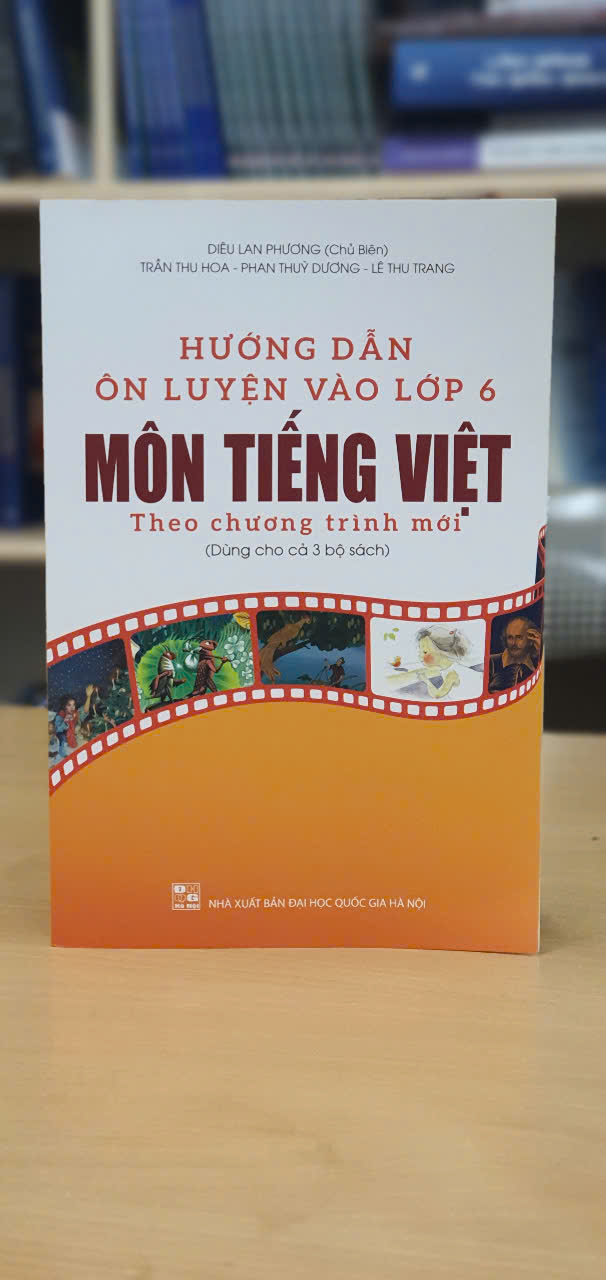 Sách - Hướng dẫn ôn luyện vào lớp 6 Môn Tiếng Việt theo chương trình mới