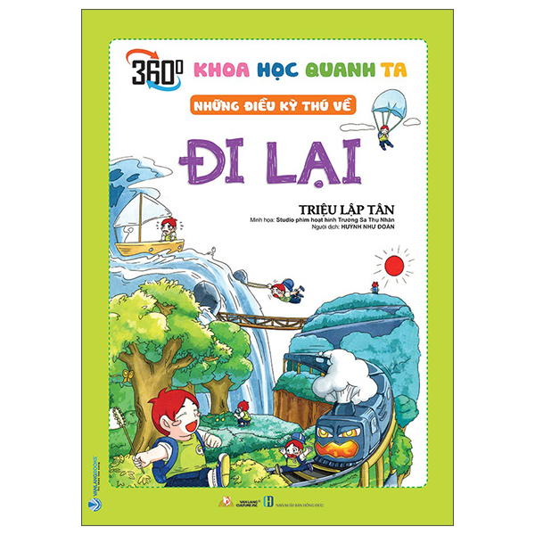 Khoa Học Quanh Ta - Những Điều Kỳ Thú Về Đi Lại