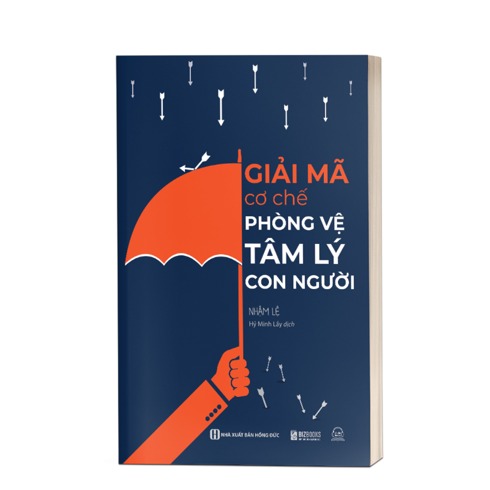 Sách - Giải Mã Cơ Chế Phòng Vệ Tâm Lý Con Người - MCBooks