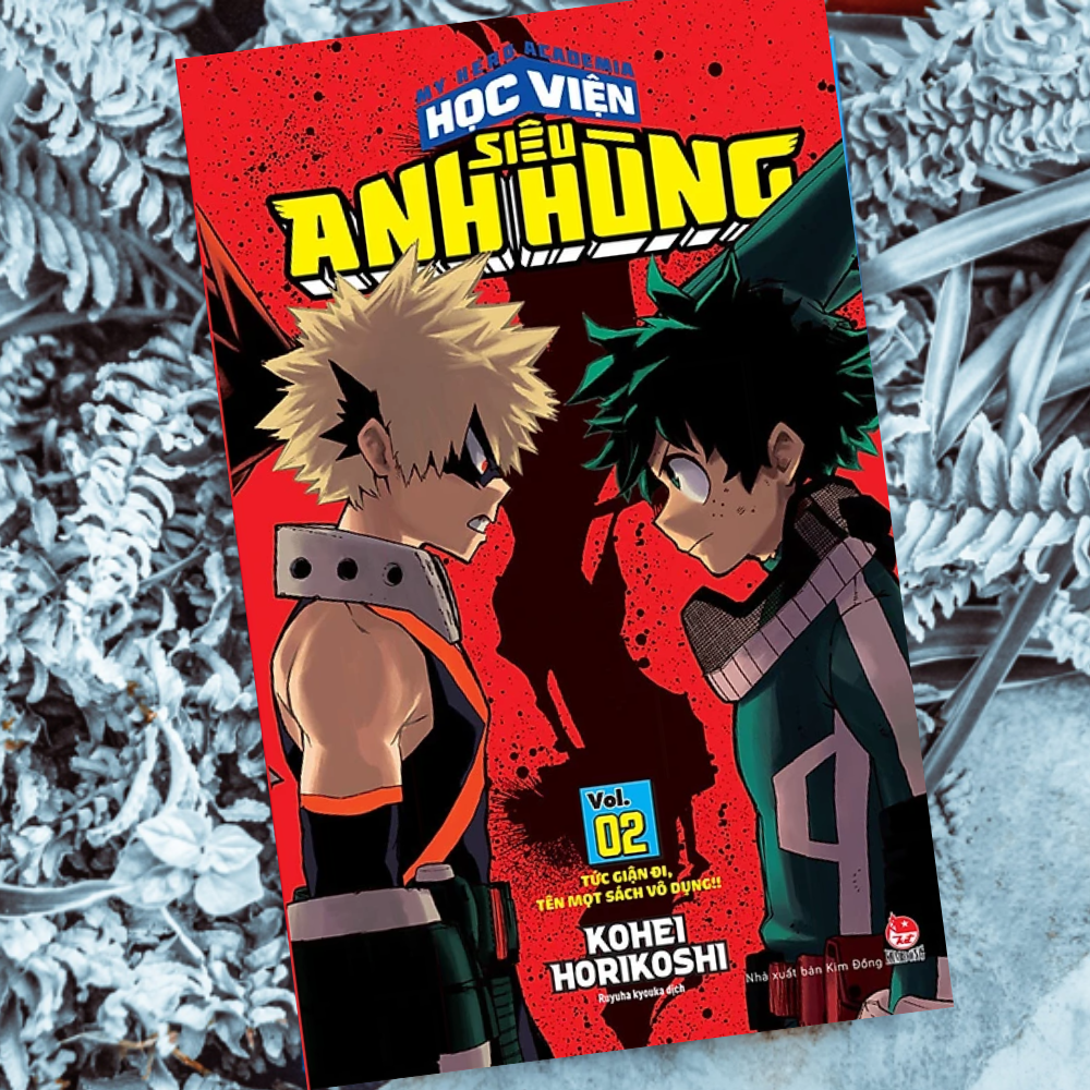 My Hero Academia - Học Viện Siêu Anh Hùng - Tập 2: Tức Giận Đi, Tên Mọt Sách Vô Dụng!! (Tái Bản 2022)