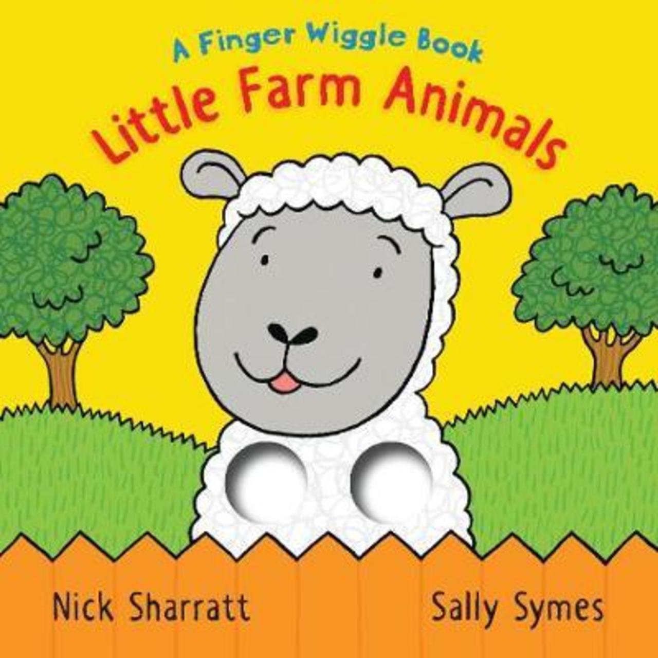 Sách - Little Farm Animals: A Finger Wiggle Book by Sally Symes Nick Sharratt (UK edition, paperback)