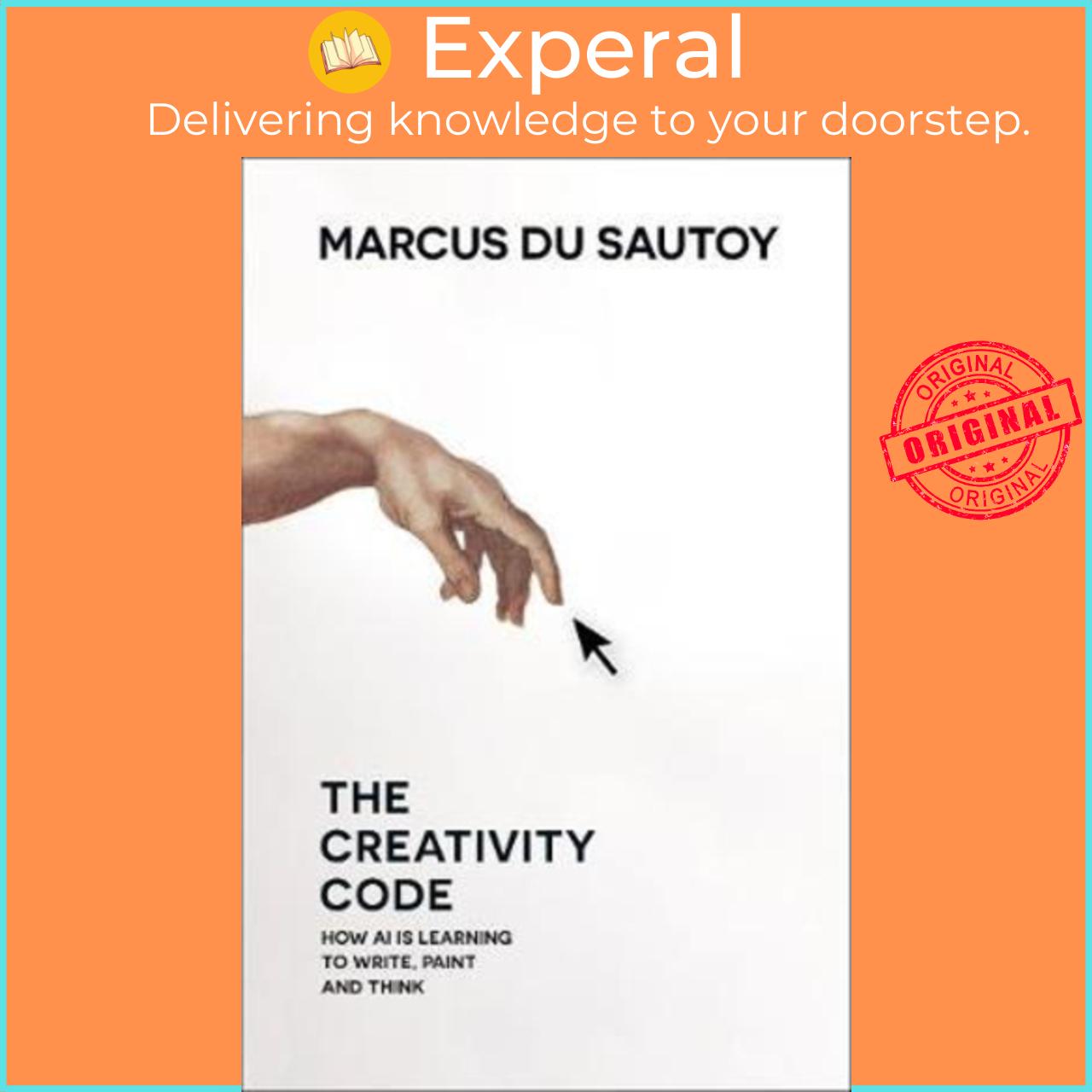 Sách - The Creativity Code : How Ai is Learning to Write, Paint and Think by Marcus du Sautoy