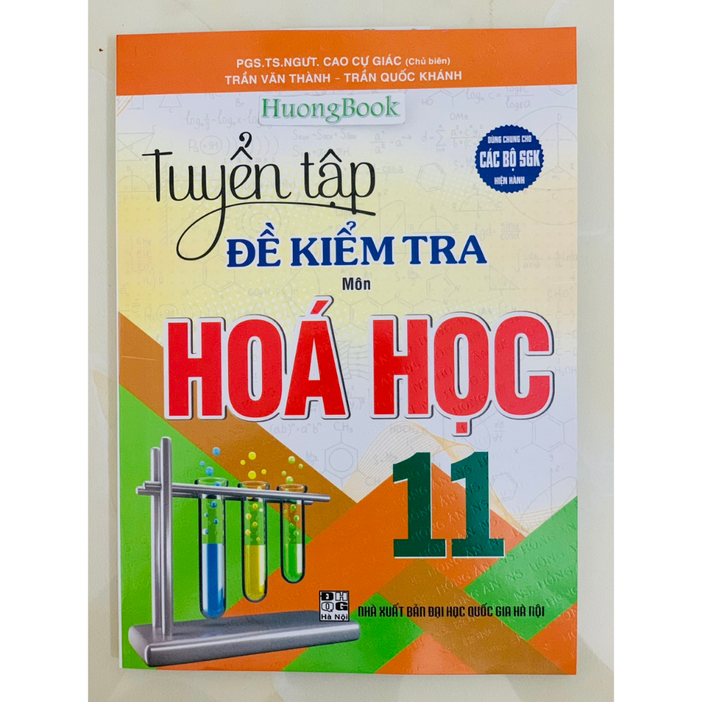 Sách - tuyển tập đề kiểm tra môn hoá học 11 (dùng chung cho các bộ sgk hiện hành) - HA