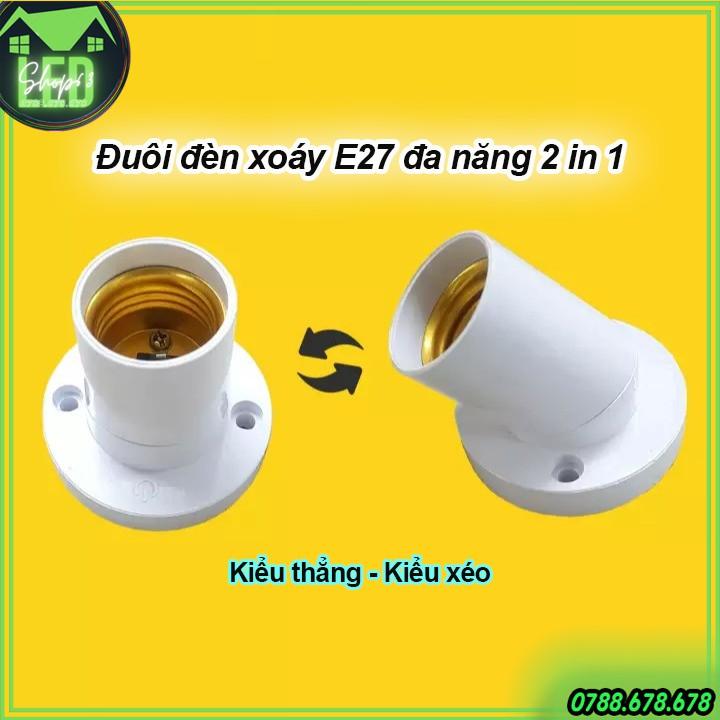 Đuôi đèn đa năng E27 nhựa dày - dể dàng xoay chỉnh hướng (chịu tải lớn đến 100W - tặng kèm vít và tắc kê nhựa)