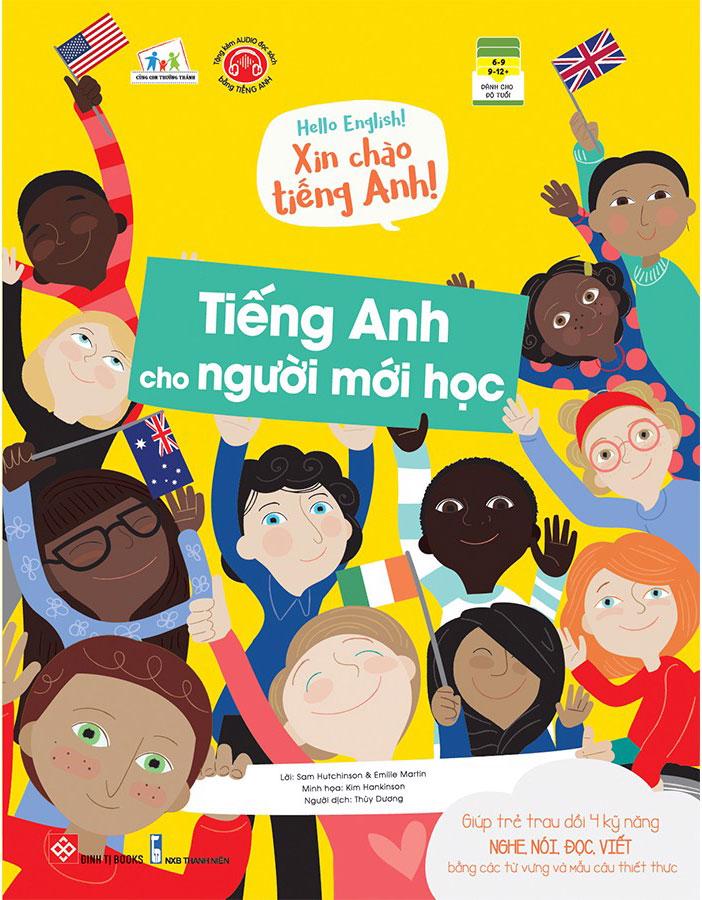Sách Hello English! - Xin Chào Tiếng Anh! - Tiếng Anh Cho Người Mới Học