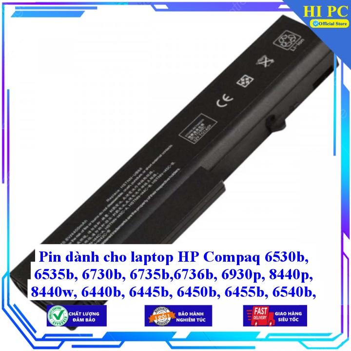 Pin dành cho laptop HP Compaq 6530b 6535b 6730b 6735b 6736b 6930p 8440p 8440w 6440b 6445b 6450b 6455b 6540b - Hàng Nhập Khẩu