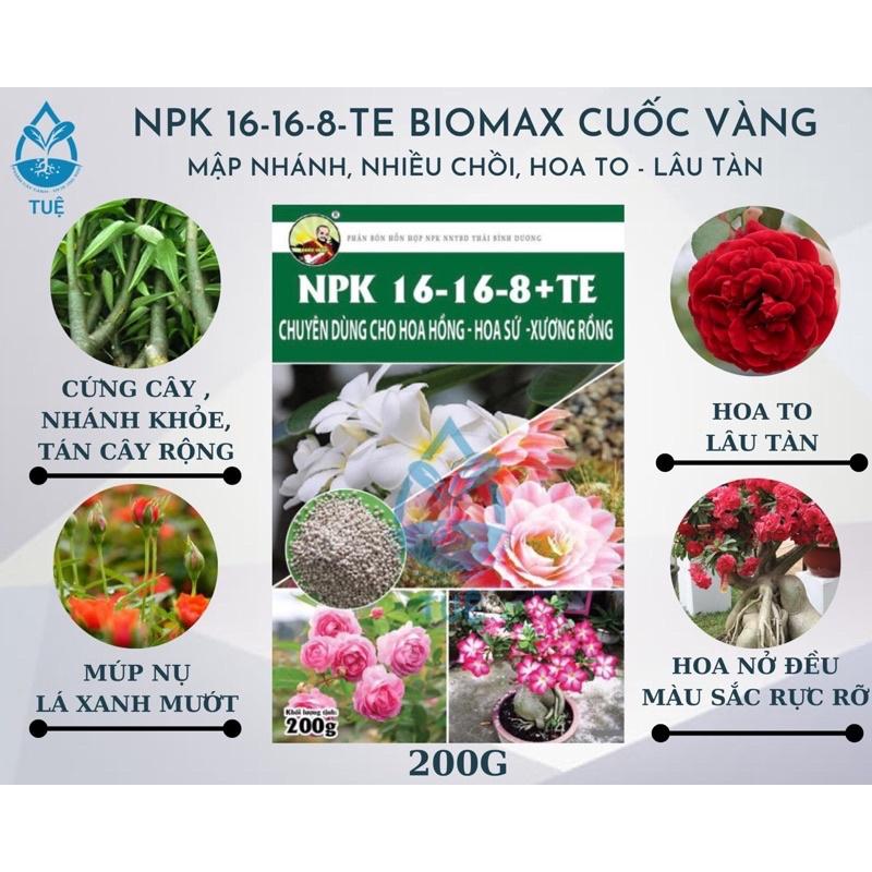 Phân bón NPK cho hoa hồng, sứ 16-16-8-TE giúp mập nhánh, ra nhiều chồi hoa, hoa to và lâu tàn -200gr Biomax Cuốc Vàng