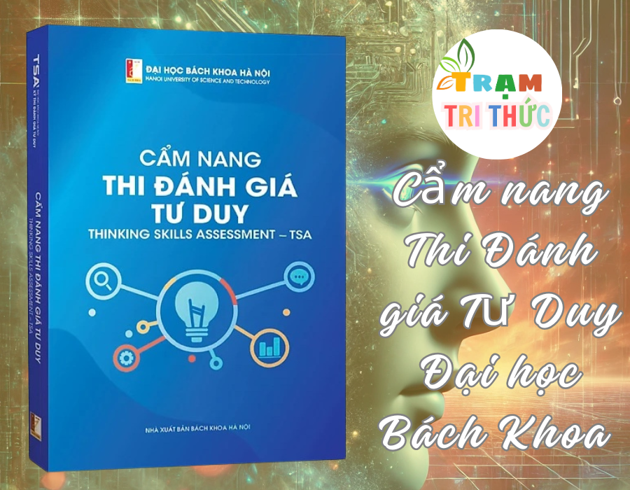 Sách - Cẩm nang Thi Đánh giá Tư Duy Đại học Bách Khoa (Kèm 2 mã thi thử trên hệ thống TSA 2025)