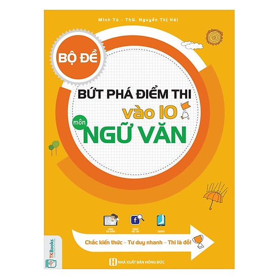 Bộ Đề Bứt Phá Điểm Thi Vào 10 Môn Ngữ Văn (Tặng kèm Kho Audio Books)